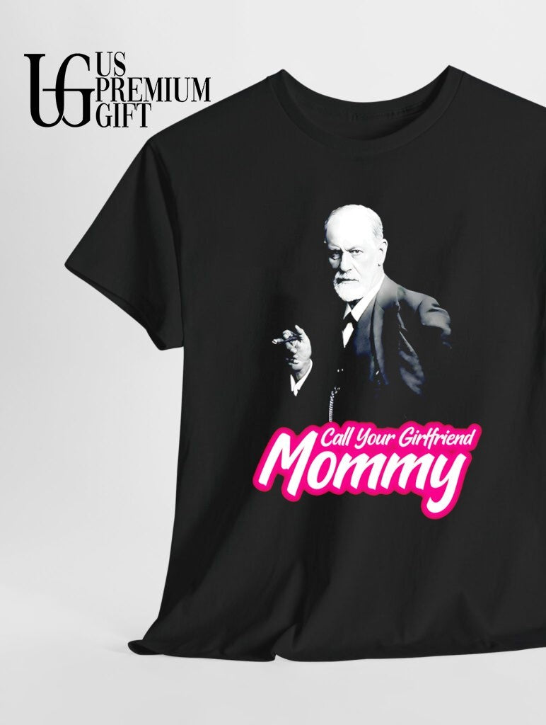 Sigmund Freud Call Your Girlfriend Mommy shirt