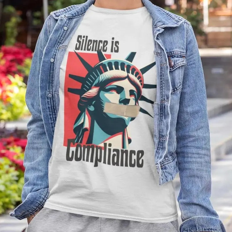 Silence is Compliance Shirt, Speak Up, Activism T-Shirt, Pro Democracy, Anti Media Censorship, Social Justice Shirt...