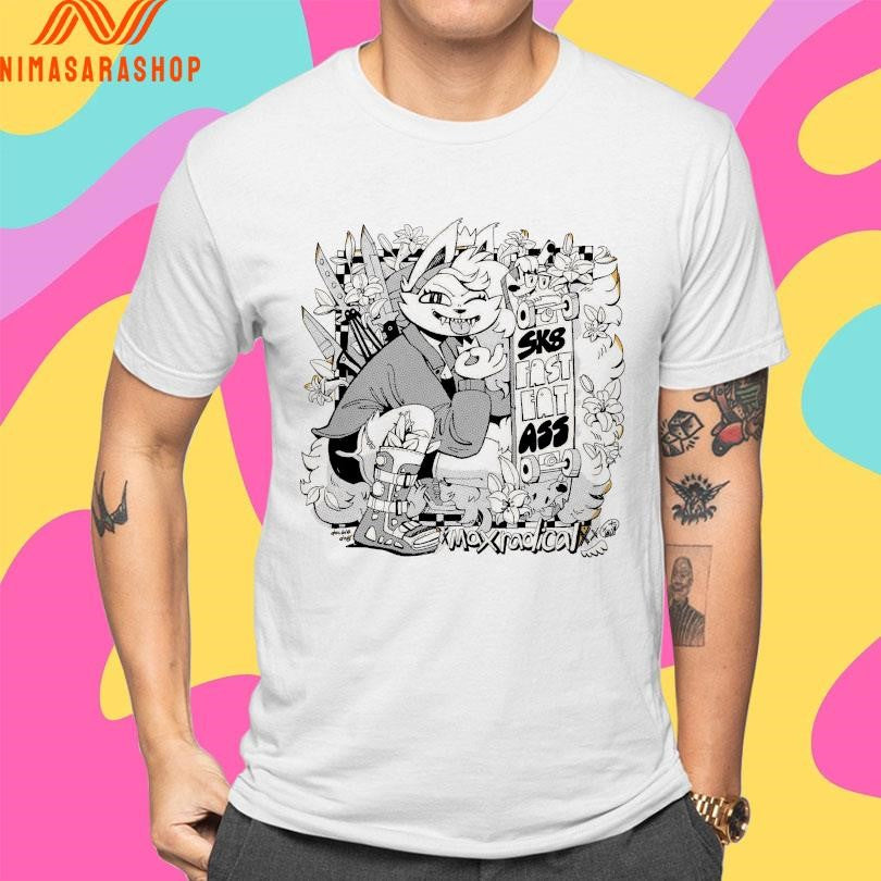 Skate Fast Eat Ass Max Radical Shirts