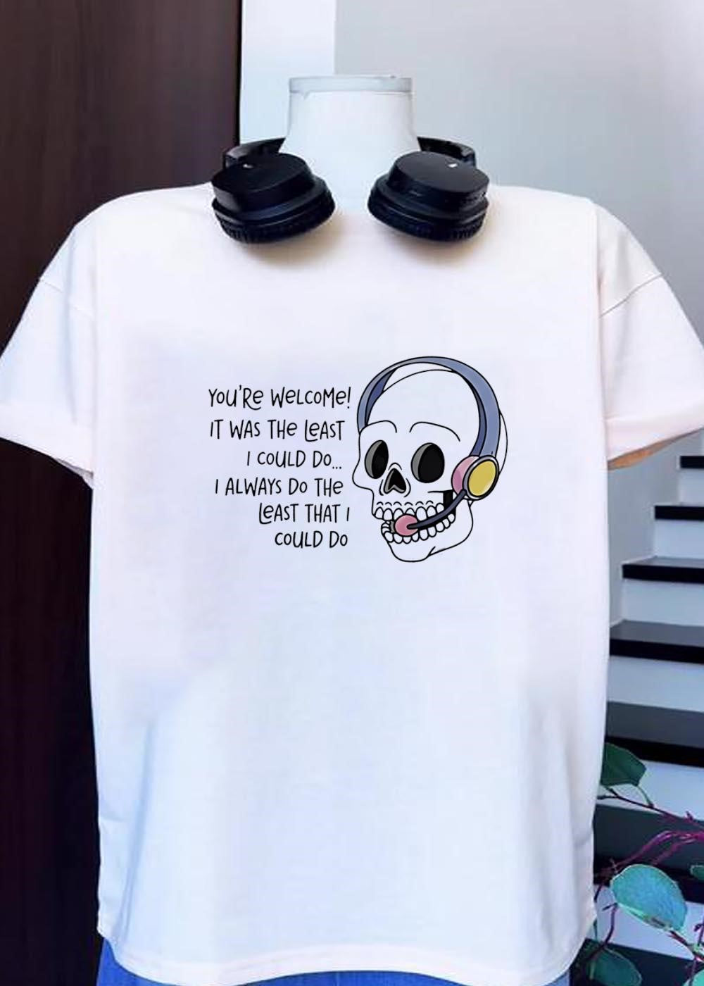 Skeleton Customer Service Agent Doing The Least T-Shirt