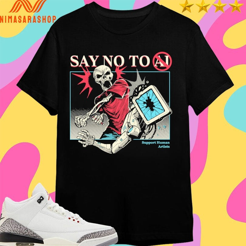 Skeleton Say No To Ai Support Human Artists Gazola Shirts