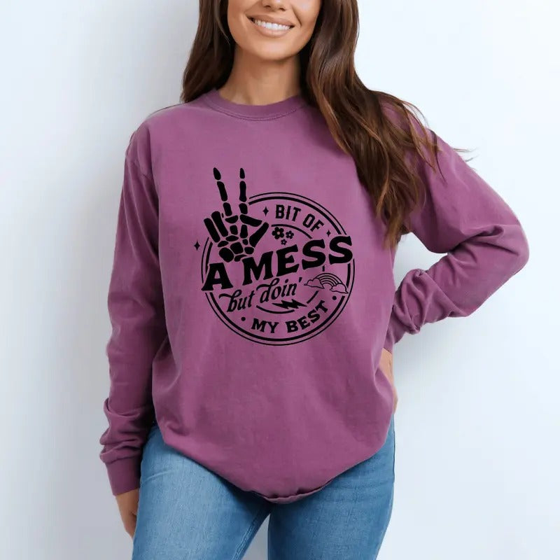 Skeleton T-shirt Motivational Quote Tee Bit Of A Mess Doing My Best Unisex Graphic Shirt TK43GNstyle{n002}2 Hoodie,...