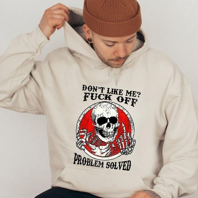 Skull Don't Like Me Fck Off Print Shirt, Trending Shirt 25, Gift For Men, Womens Hoodie, Sweatshirt | UrbanDripWear.com