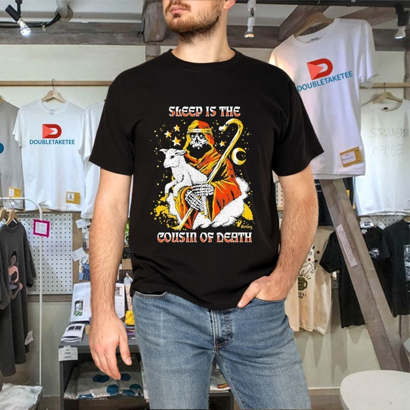 Sleep Is The Cousin Of Death Lamb Shirts