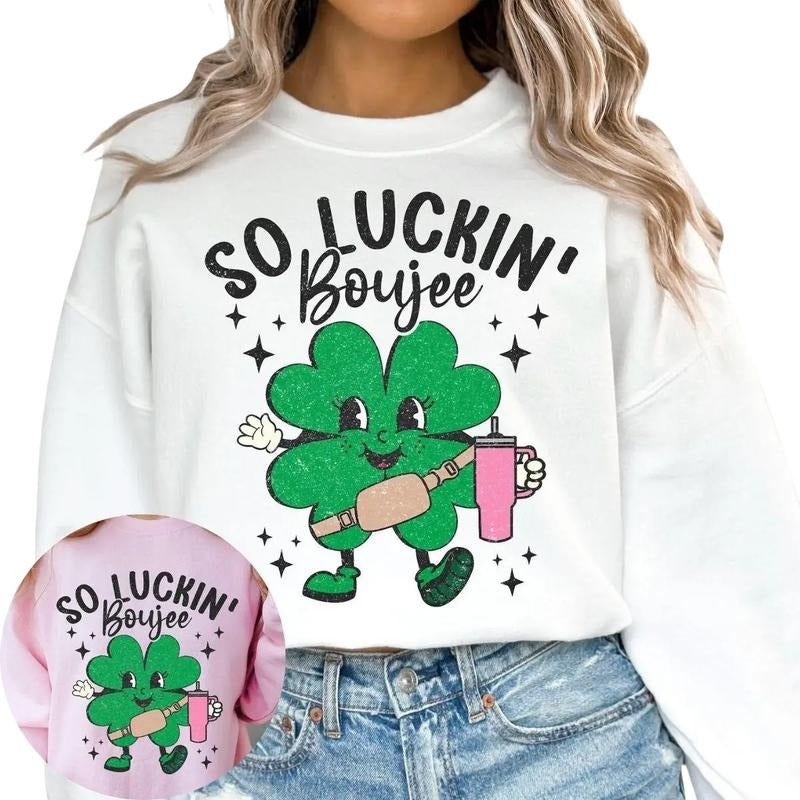 So Luckin Boujee St Patricks Day Sweatshirt T-Shirts, Hoodie | UrbanDripWear.com