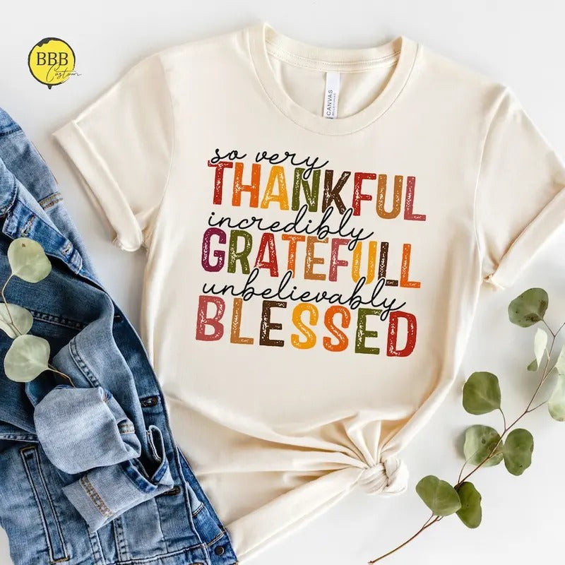So Very Thankful Shirt, Thankful Grateful Blessed Shirt, Thanksgiving Shirt, Thankful Fall Shirt, Thanksgiving Gift For...