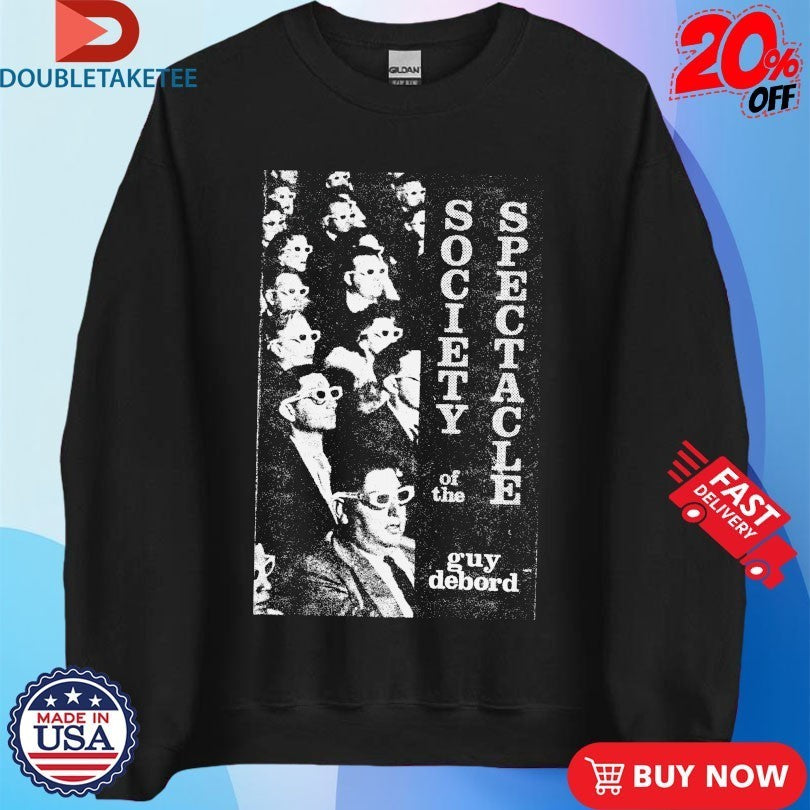 Society Of The Spectacle Guy Debord Shirts