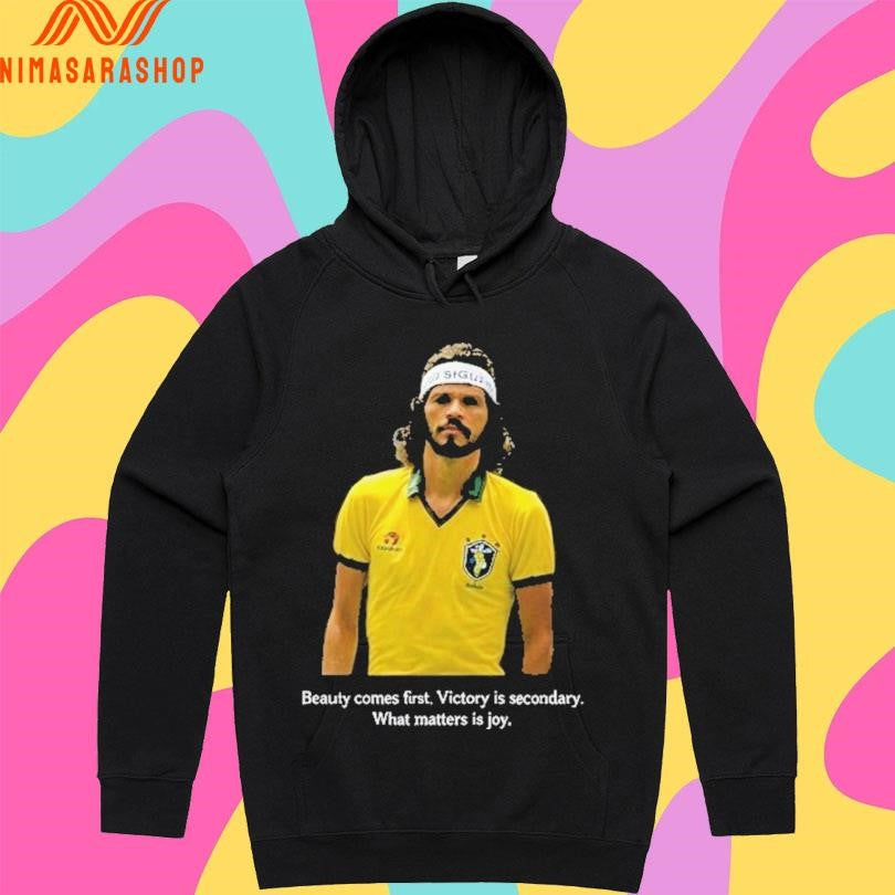 Socrates Beauty Comes First Victory Is Secondary What Matters Is Joy Shirts