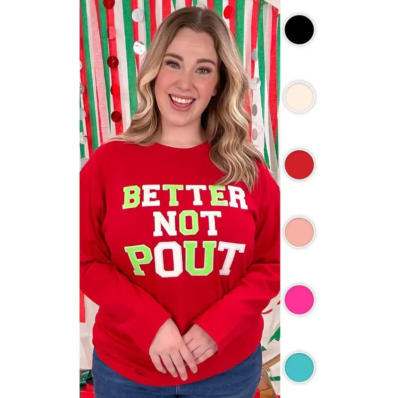 Soft Ideal Chenille Better Not Pout Boyfriend Long Sleeve T-Shirt Hoodie, Sweatshirt | UrbanDripWear.com
