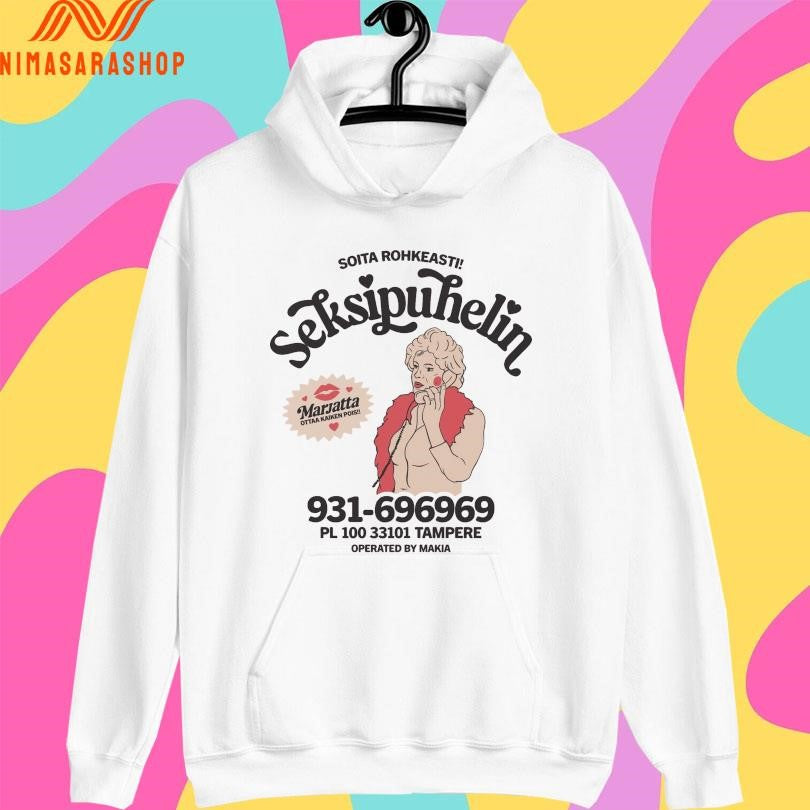 Soita Rohkeasti Seksipuhelin Marjatta Ottaa Kaiken Pois Shirts