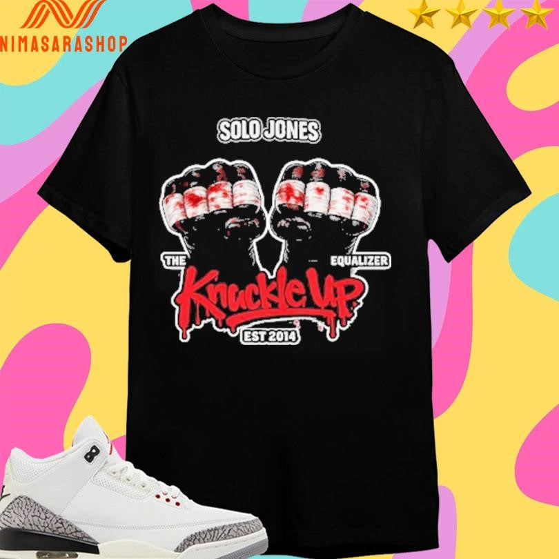 Solo Jones The Equalizer Knuckle Up Est 2014 2026 Shirts