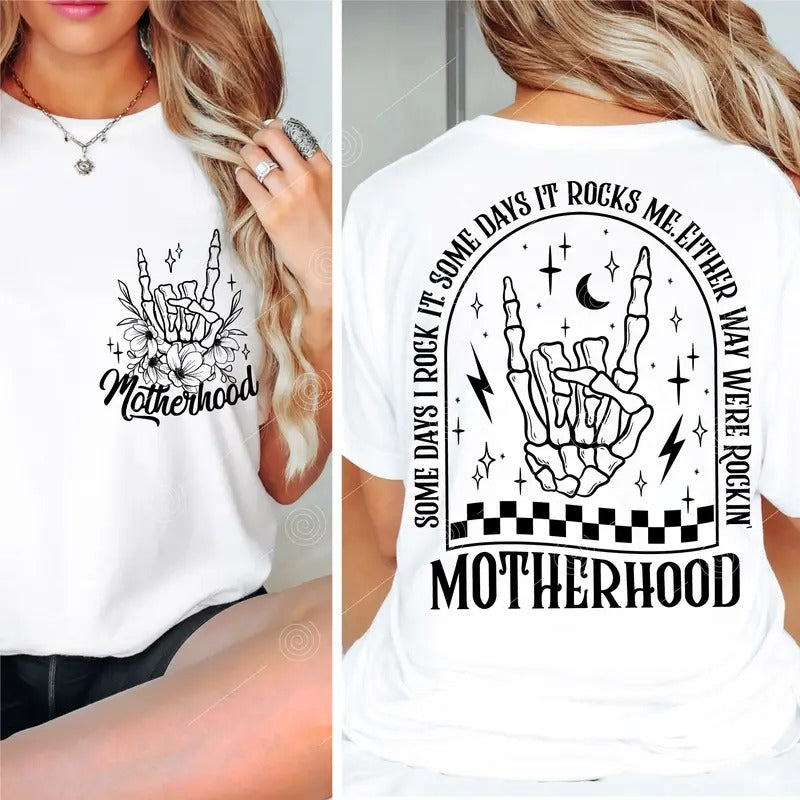 Some Days I Rock It Shirt Either Way Were Rockin' rocking Motherhood Motherhood Mom Life Mom Motherhood Hoodie, Sweatshirt