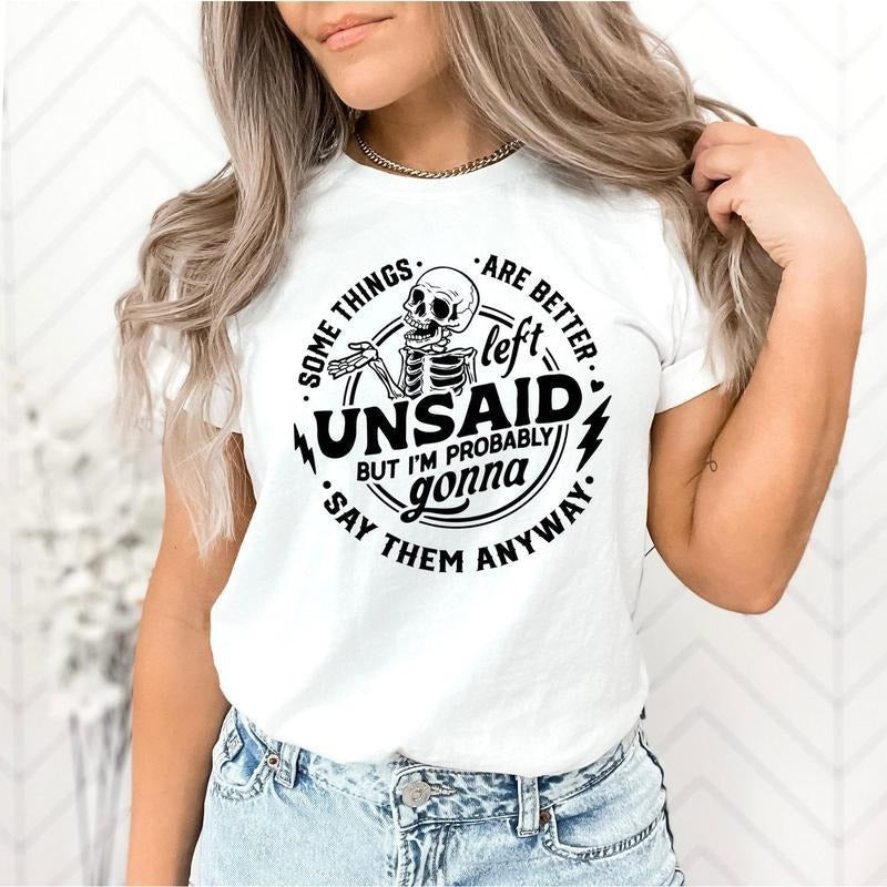 Some Things Are Better Left Unsaid Shirt, Sarcastic Humor Tee, Funny Women's Meme T-Shirt, Casual Statement Top Hoodie,...