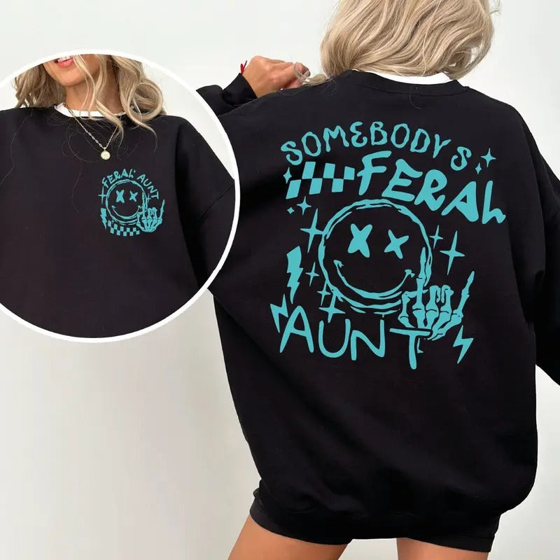 Somebody's Feral Aunt Shirt, Aunt Shirt, Aunt Life T-Shirt Hoodie, Sweatshirt | UrbanDripWear.com