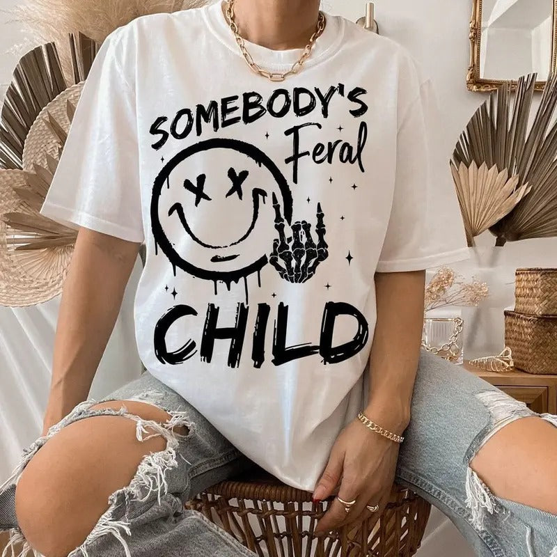 Somebody's Feral Child funny shirt Kid Life T-shirt Hoodie, Sweatshirt | UrbanDripWear.com