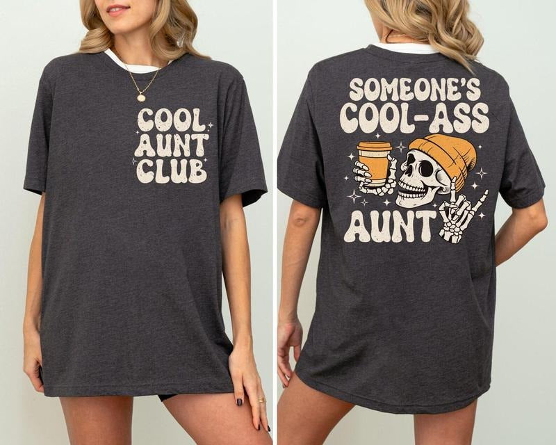 Someones Cool Ass Auntie Shirt, Cool Auntie Club Shirt, Mothers Day Gift For Auntie, Auntie Shirt, Aunt Gift, Sister...