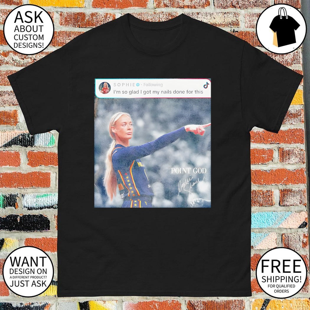 Sophie Cunningham Point God WNBA Indiana Fever Basketball I’m so glad I got my nails done for this shirt