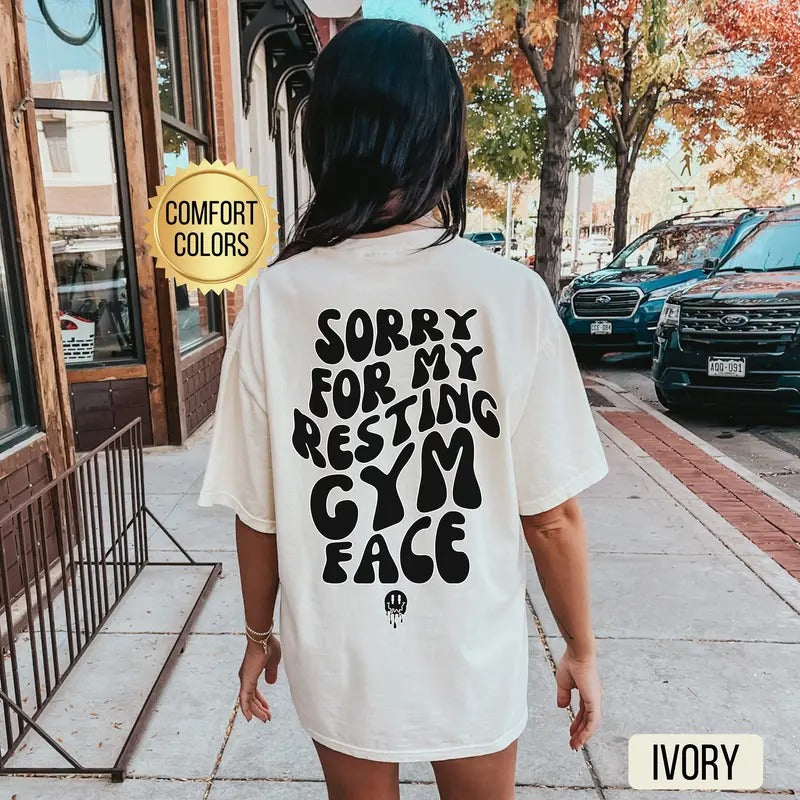 Sorry For The Resting Gym Face Shirt Comfort Colors Gym Pump Cover Gym Tee Funny Workout T-shirt Weightlifting Shirt...