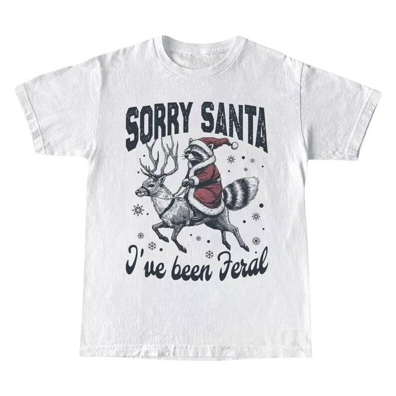 Sorry Santa I've Been Feral Shirt, Funny Raccoon Christmas, Holiday XMAS T-shirt Hoodie, Sweatshirt | UrbanDripWear.com