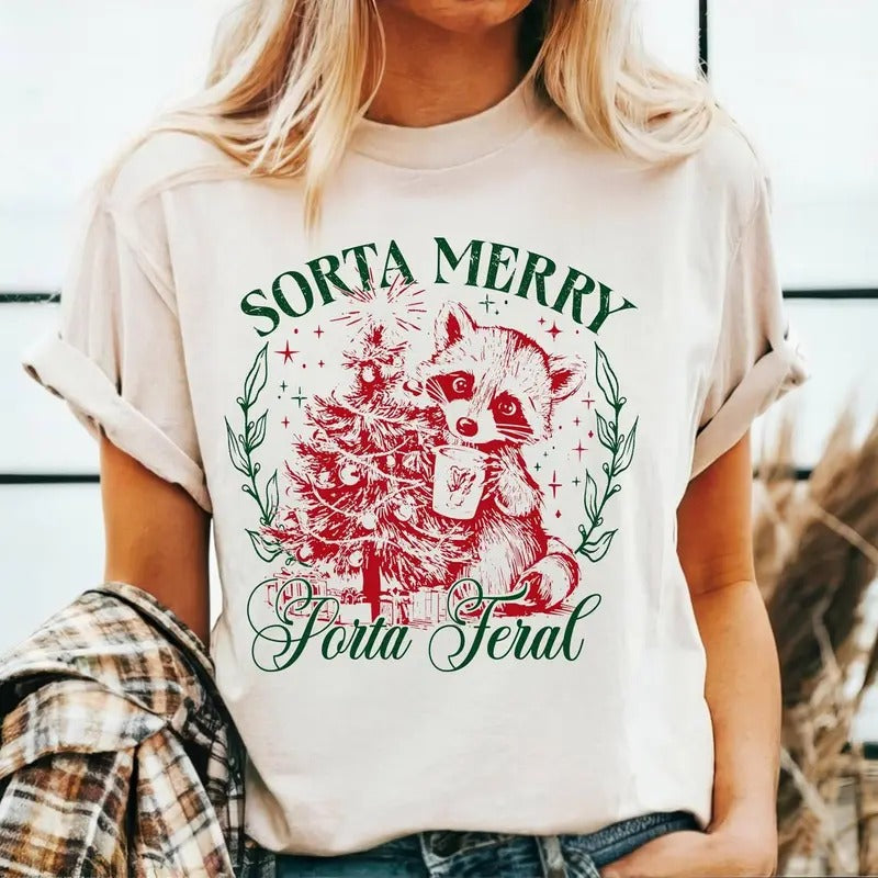 Sorta Merry Sorta Feral Christmas Shirt, Funny Christmas Shirt Shirt Retro Shirt, Vintage Tee Meme Shirt Hoodie, Sweatshirt