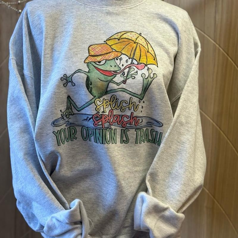 Splish Splash Your Opinion Is Trash Sweatshirt or T-Shirt Hoodie | UrbanDripWear.com