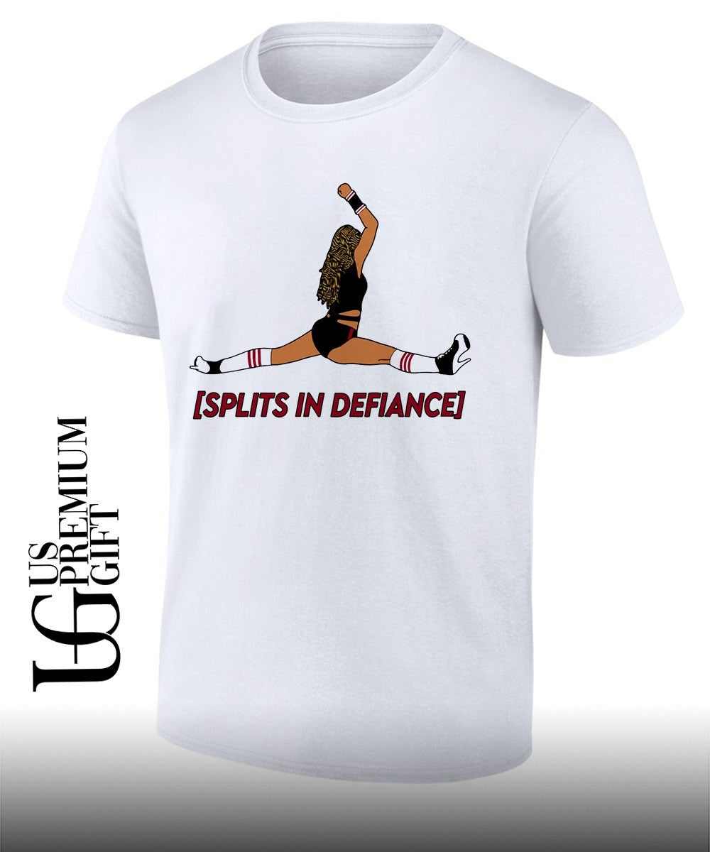 Splits In Defiance shirt