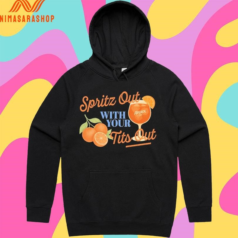 Spritz Out With Your Tits Out Aperol 1919 Shirts