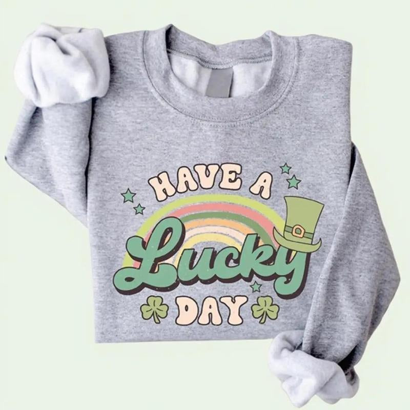 St Patricks Day Have A Day Lucky Day Crewneck Sweatshirt, Hoodie, T-shirt | UrbanDripWear.com