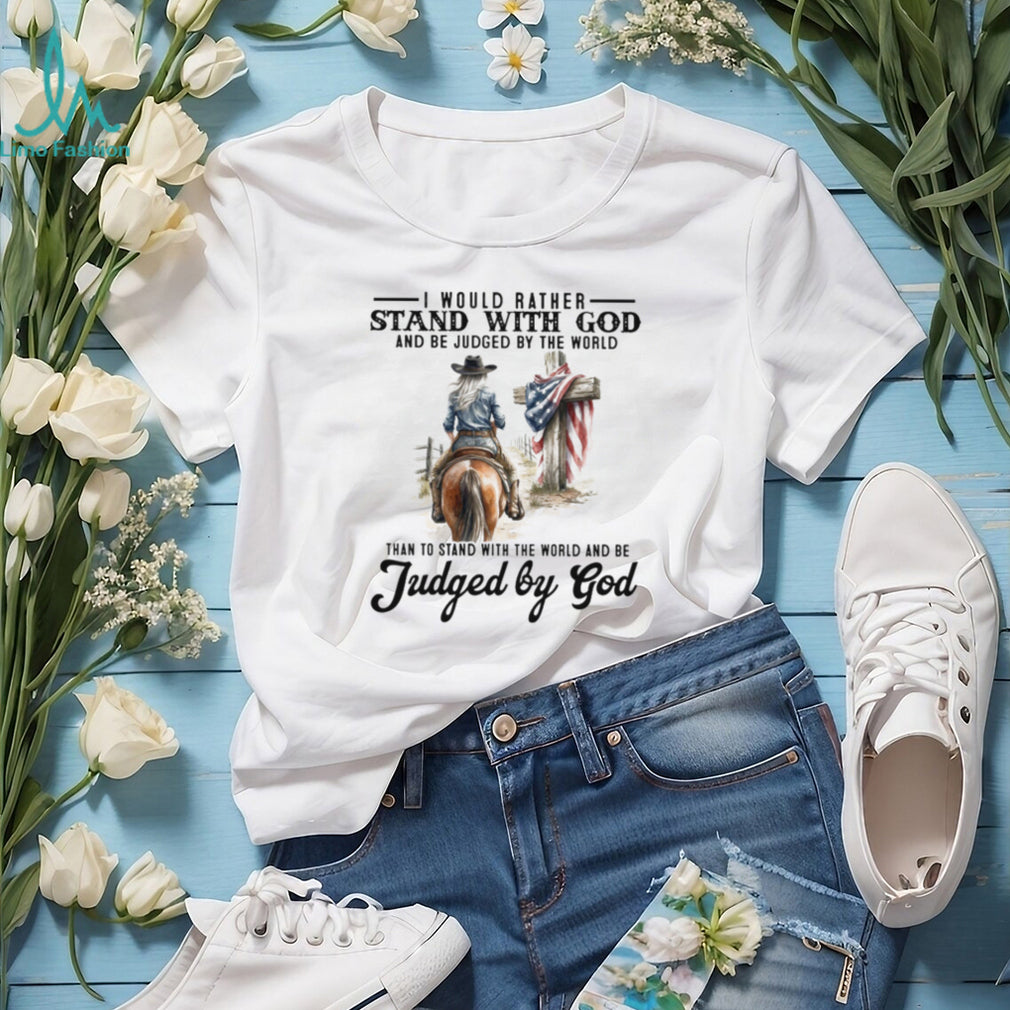 Stand With God Judged By The World Christian Cowboy T Shirt