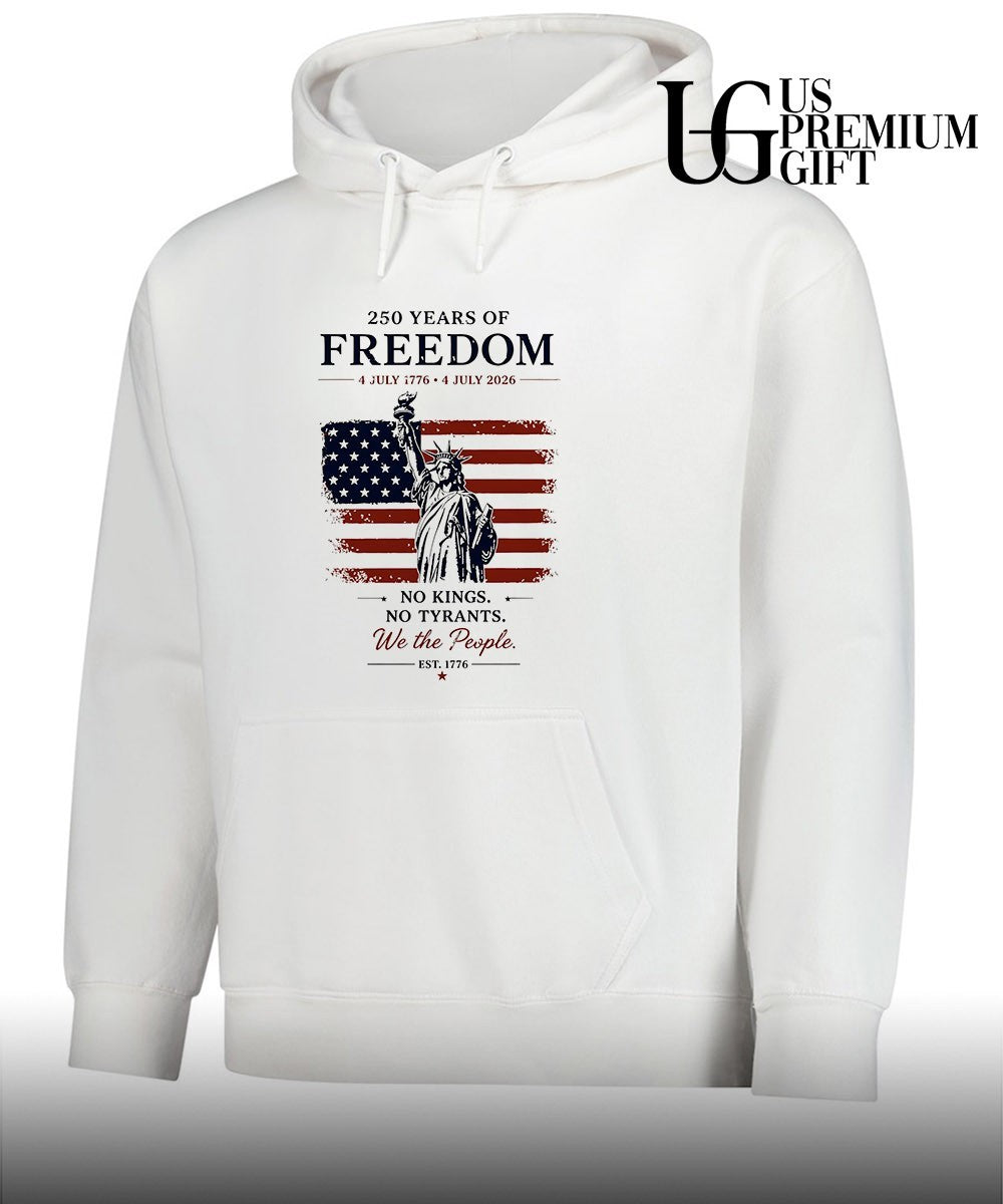 Statue of Liberty American flag 250 Years of Freedom No Kings No Tyrants We the People 4 of July shirt