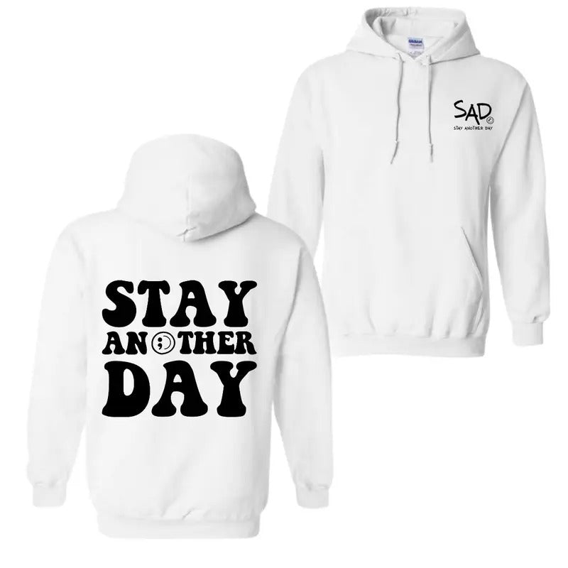 Stay Another Day Bubble T-shirt, Hoodie Mental Health Awareness For men For women Sweatshirt | UrbanDripWear.com