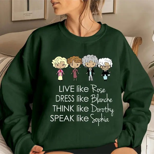 Stay Golden Sweatshirt, Golden Girls, Live Like Rose Sweatshirt, Love Like Blanche, Stay Golden Squad Sweatshirt...