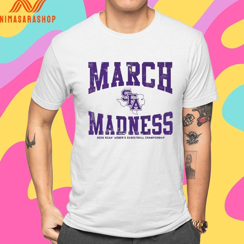 Stephen F Austin Ladyjacks WBB 2026 March Madness NCAA Women’s Basketball Championship Shirts