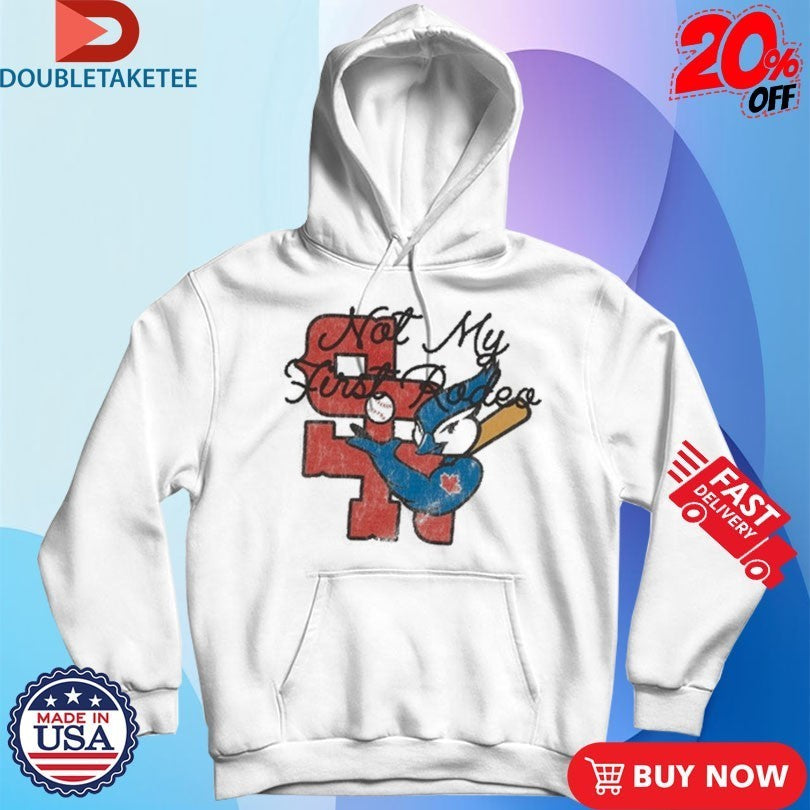 Stevenson Ranch x Toronto Ok Blue Jays Not My First Rodeo Mascot Shirts