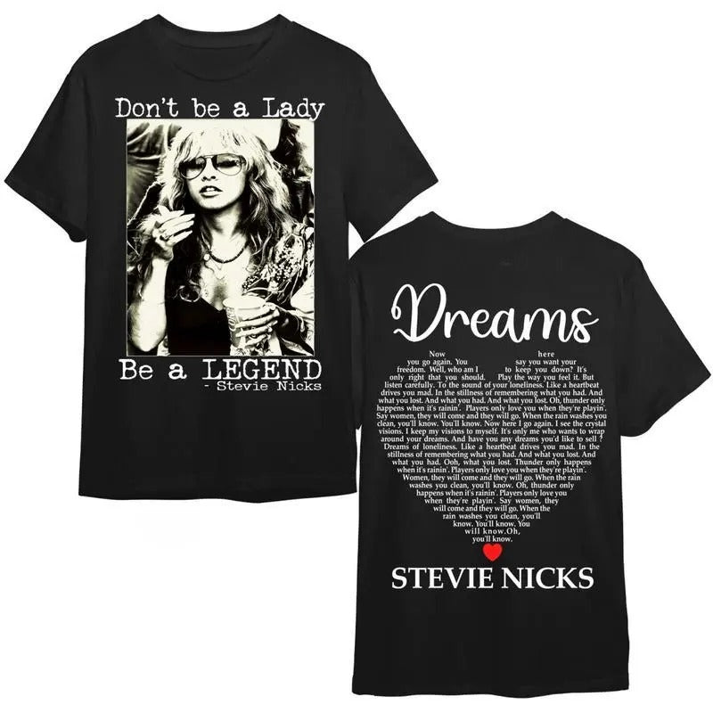 Stevie Dreams Tee Shirt, Don't Be A Lady Be a Legend Shirt, Stevie Music Shirt, Stevie Lyrics Shirt, Dream Stevie...