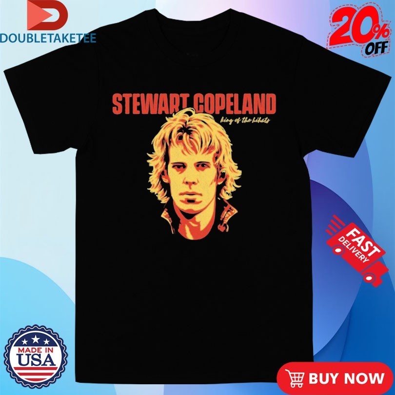 Stewart Copeland King Of The Hi-Hats Shirts