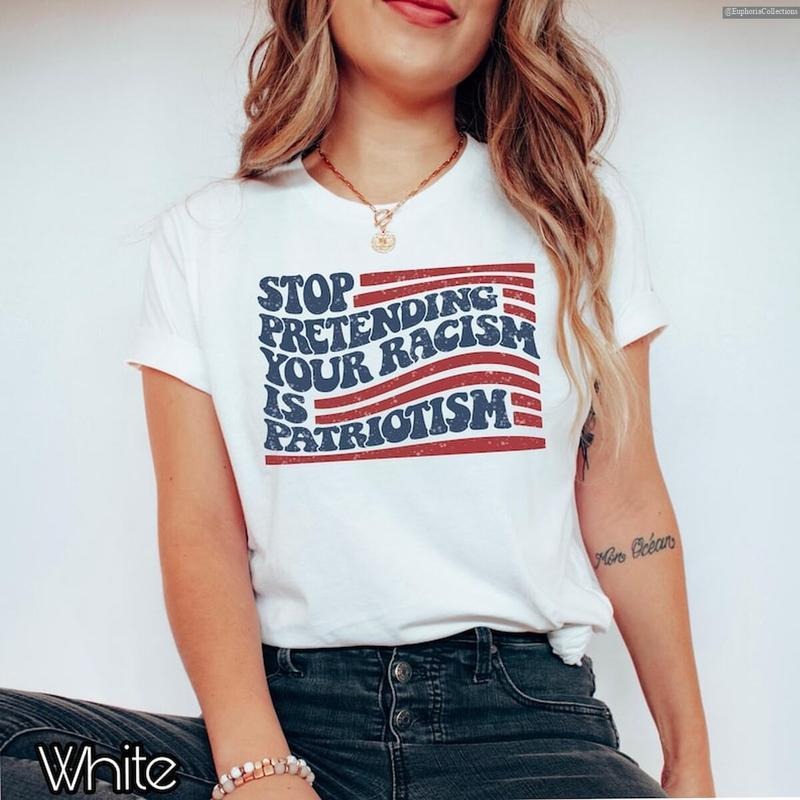 Stop Pretending Your Racism Is Patriotism Anti #Trurmp Shirt, Pro Immigration Anti MAGA Tshirt, Liberal Democrat Tee ,...