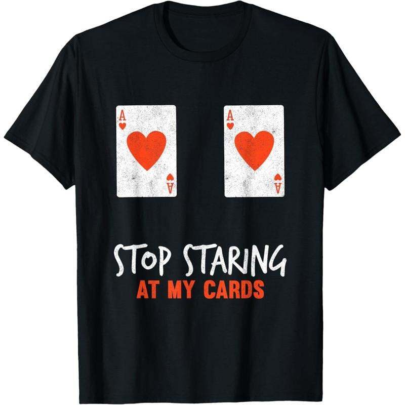 Stop Staring At My Cards Funny Poker Women Player T-Shirt made in usa Hoodie, Sweatshirt | UrbanDripWear.com