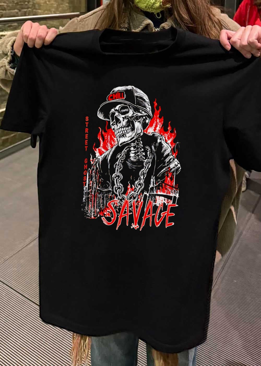 Street Ghost’ Chill, Haunted, Savage T-Shirt