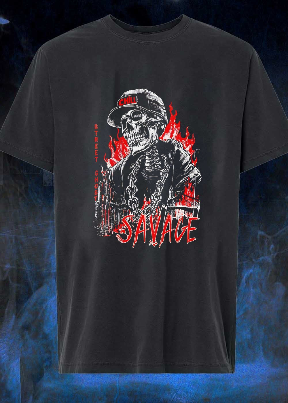 Street Ghost’ Chill, Haunted, Savage T-Shirt