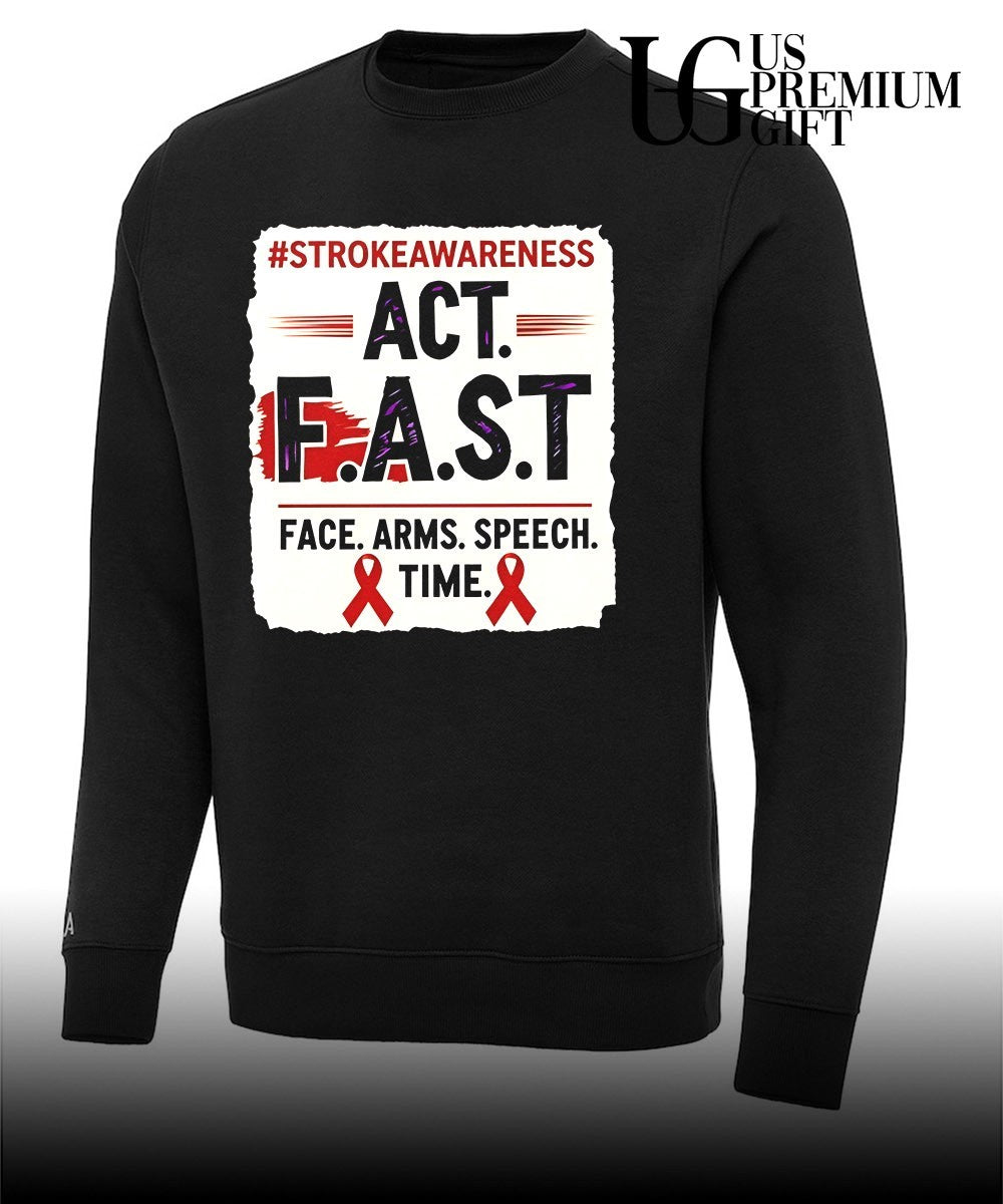 Stroke Awareness Act Fast Face Arms Speech Time shirt