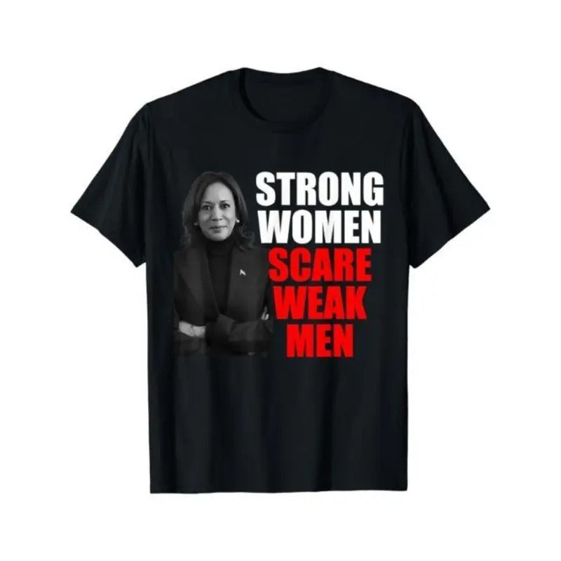 Strong Women Scare Weak Men Kamala Harris For President 2024 T-Shirt Made in USA Hoodie, Sweatshirt | UrbanDripWear.com