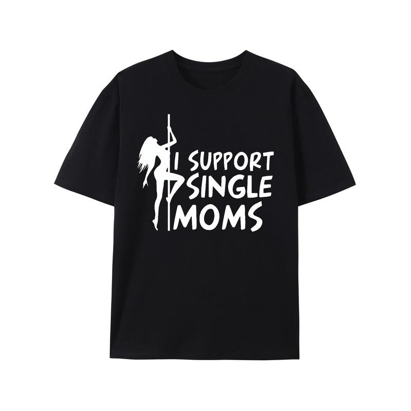 Stylish Men's Casual T-Shirt - Support Single Moms Print, All-Season Comfort & Easy Maintenance Made in USA Hoodie,...