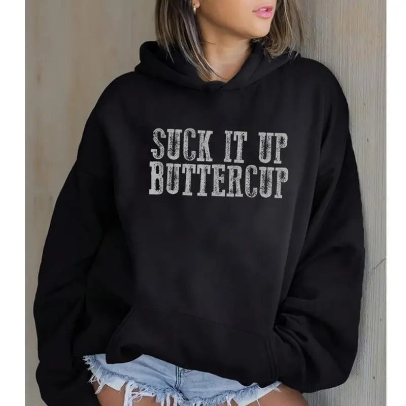 Suck It Up Buttercup, Funny Hoodie Casual Street Style Fleece Fabric Pullover Hooded Sweatshirt for Women for Men,...