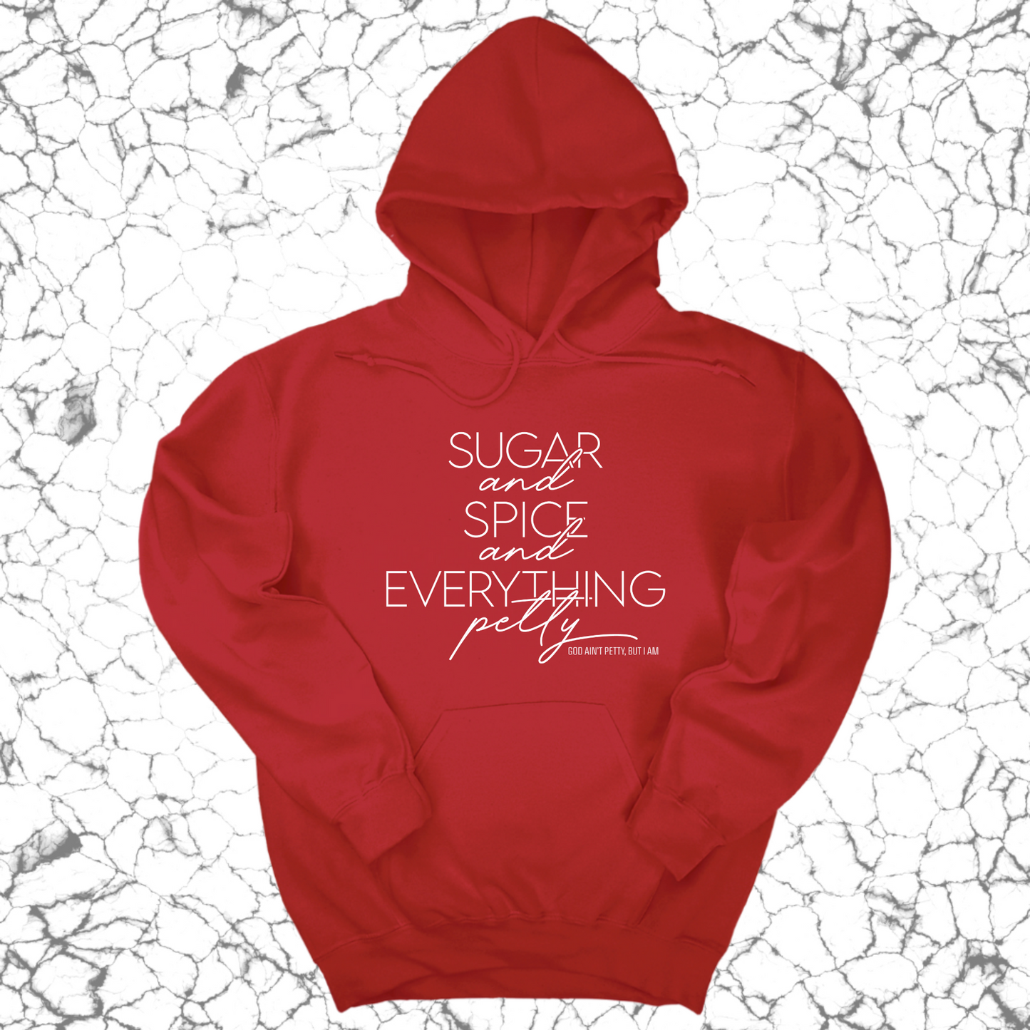 Sugar and Spice and Everything petty Unisex Hoodie