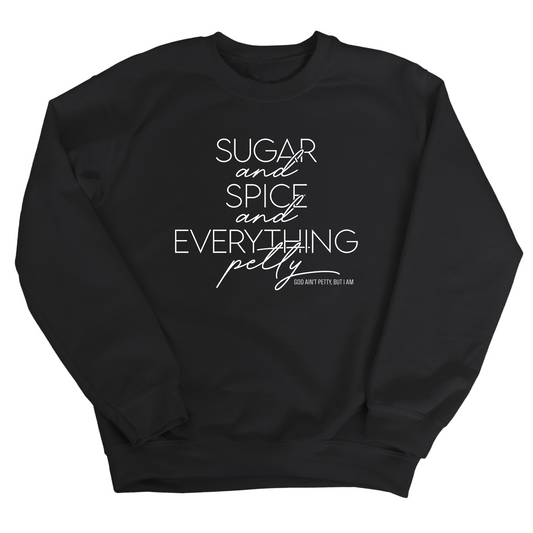 Sugar and Spice and Everything petty Unisex Sweatshirt