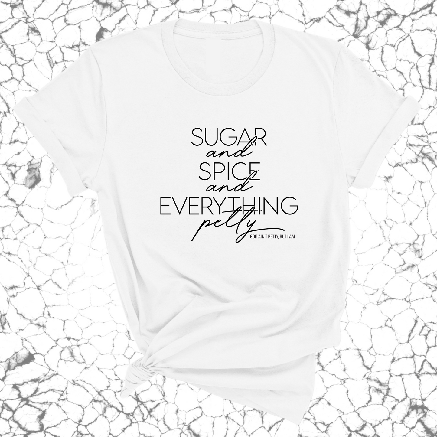 Sugar and Spice and Everything petty Unisex Tee