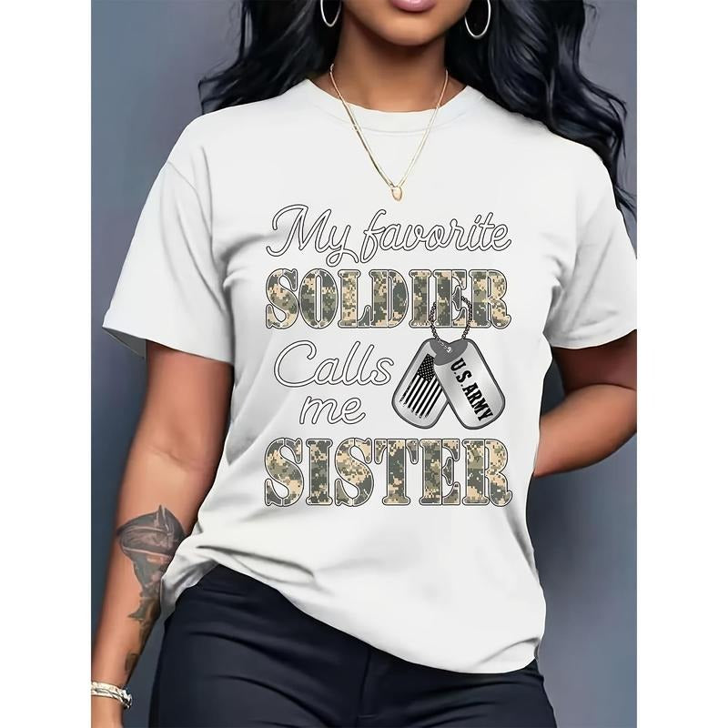 Women's "My Favorite Soldier Calls Me Sister" Patriotic Military Graphic T-Shirt