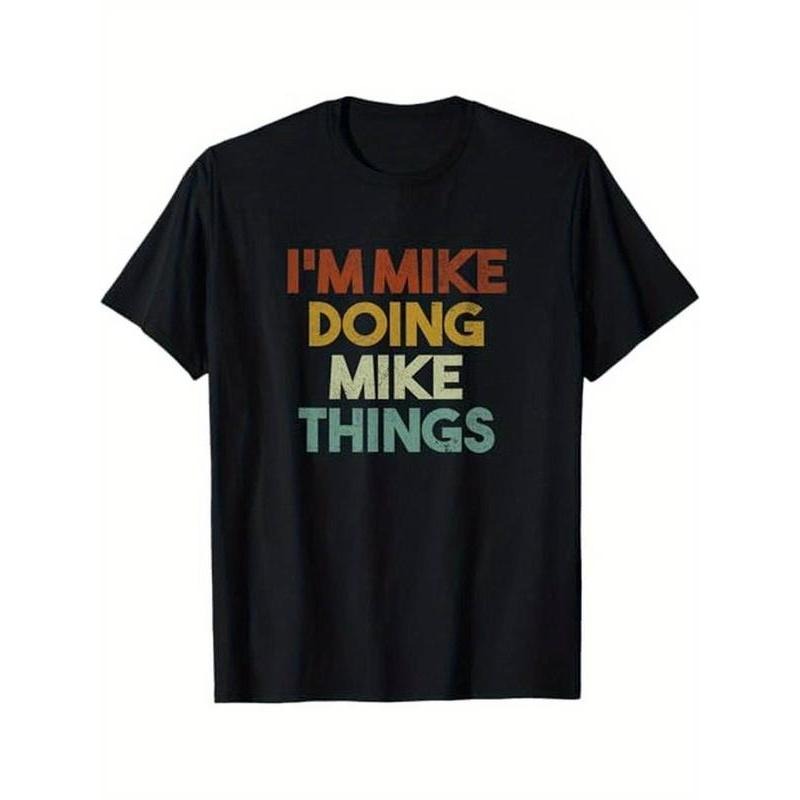 Summer t Shirts I'm Mike Doing Mike Things Funny First Name Mike T-Shirt, 100% Cotton style 03 Hoodie, Sweatshirt