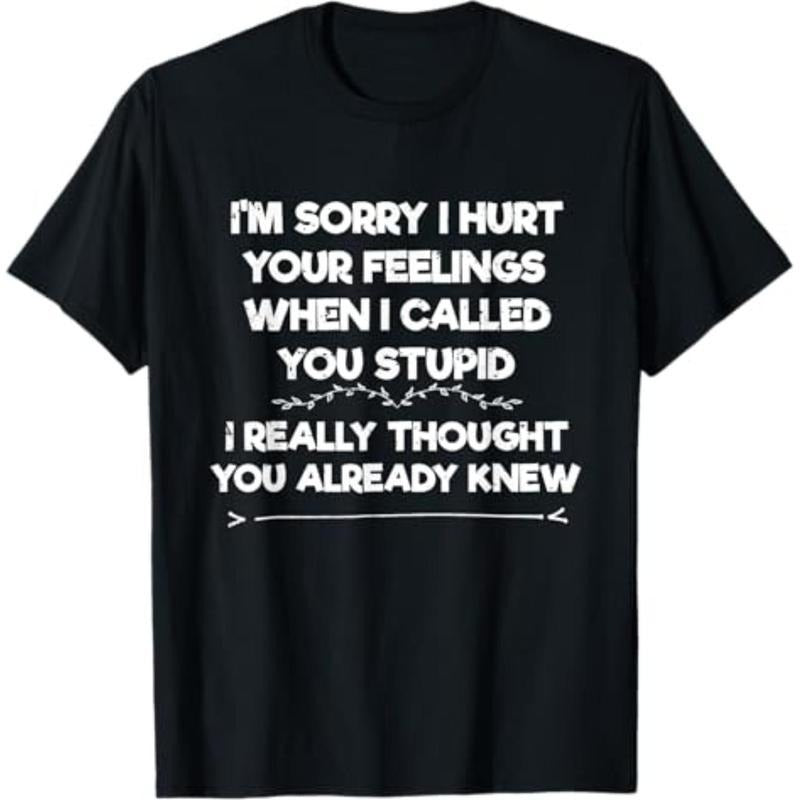 Summer t Shirts Im Sorry I Hurt Your Feelings I Funny Phrase I Sarcasm T-Shirt Hoodie, Sweatshirt | UrbanDripWear.com